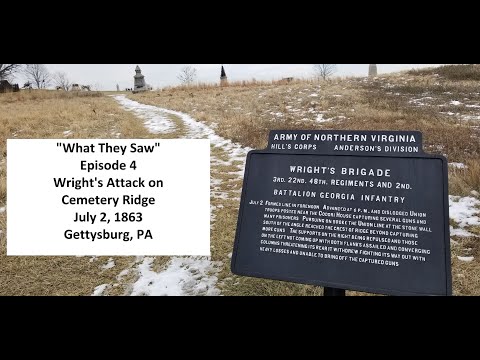 What They Saw, General Wright's Attack on Cemetery Ridge, July 2, 1863, Gettysburg