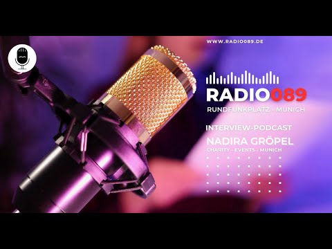 Nadira Gröpel von Charity-EventsMunich im Interview/Podcast bei RADIO089