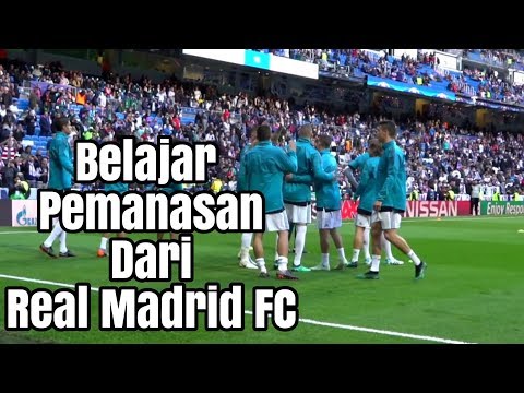 BELAJAR PEMANASAN dari REAL MADRID FC