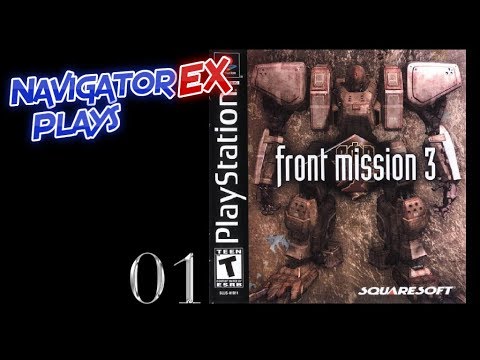 Episode 99: Front Mission 3! | NavigatorEX Twitch
