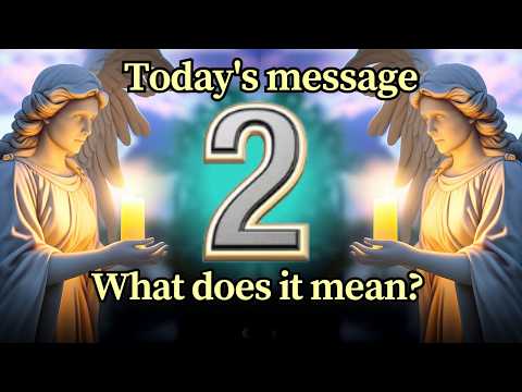 Angel Number 2  Meaning and Message for You Today 🕊️