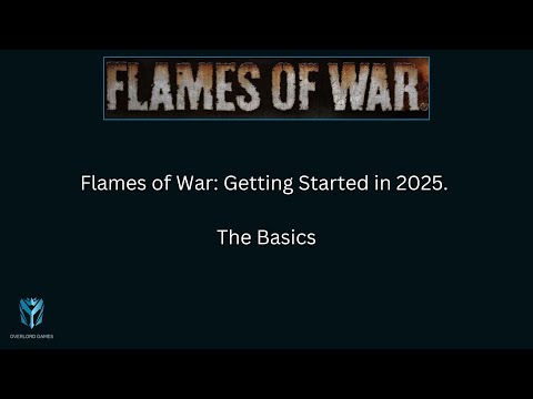 Flames of War Getting Started in 2025: The Basics