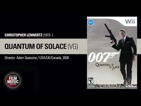 QUANTUM OF SOLACE (Christopher Lennertz, 2008)