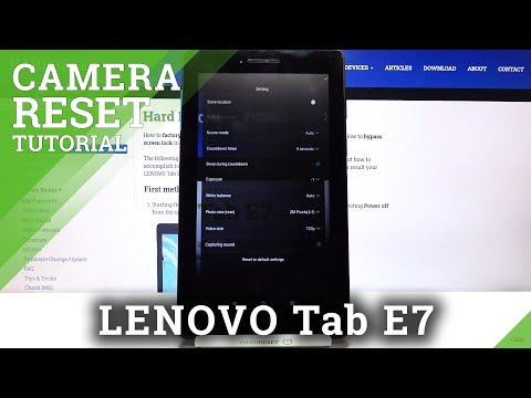 How to Reset Camera Settings on LENOVO Tab E7 – Reset Camera Configuration