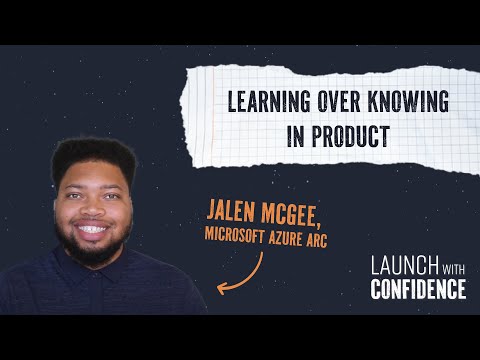 Learning Over Knowing in Product with Jalen McGee - YouTube