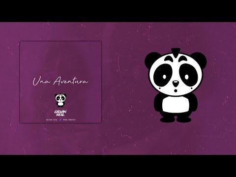 Galvan Real - Una Aventura (Lyric Video)