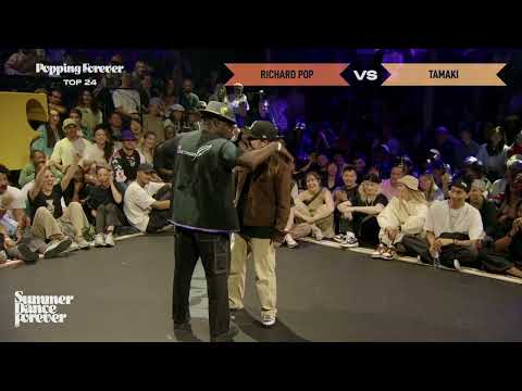 Richard Pop vs Tamaki TOP 24 Popping Forever | Summer Dance Forever 2024