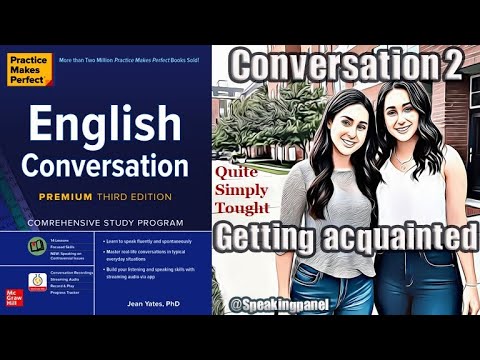 Full Review: EnglishConversation:Conversation 2: Getting acquainted : Expressing opinions, likes...