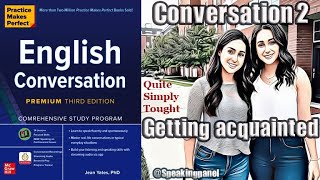Full Review: EnglishConversation:Conversation 2: Getting acquainted : Expressing opinions, likes...