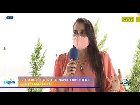 Como ficam os Direitos de Visitas Familiares com o cancelamento do feriado do Carnaval? 15 02 2021