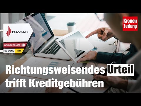 Bearbeitungsgebühren für Kredite bei der BAWAG sind unzulässig | krone.tv NEWS