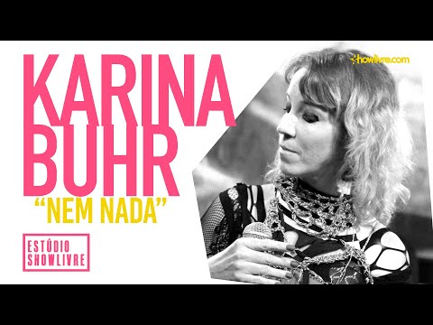 Karina Buhr - Nem Nada - Ao Vivo no Estúdio Showlivre 2019