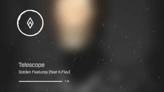 Golden Features - Telescope (feat. K.Flay)