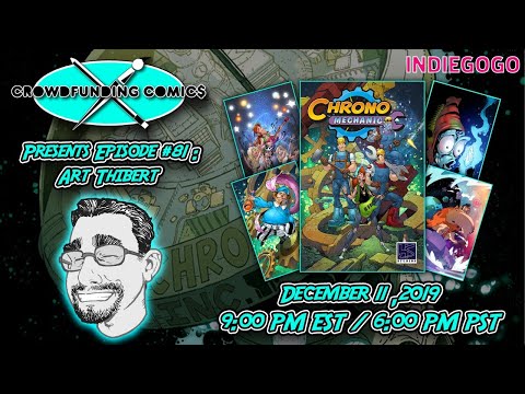 Crowdfunding Comics Episode #81: Art Thibert Creator of CHRONO MECHANICS