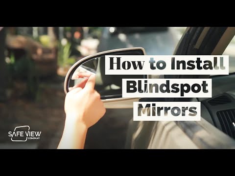 How to Install Your Blindspot Mirror - by Safe View Company