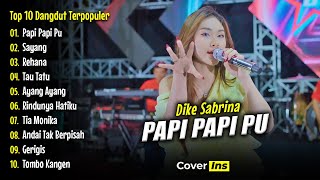 Download lagu PAPI PAPI PU - Dike Sabrina Full Album Terbaru | Top 10 Dangdut Koplo Terpopuler 2025 mp3