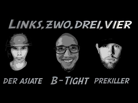 B-Tight feat.  Der Asiate & PreKiller - Links, Zwo, Drei, Vier (prod. B-Tight)