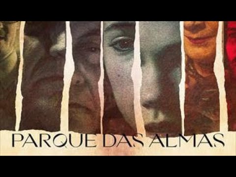 Trailer de Parque das Almas (2022)