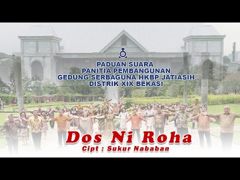 DOS NI ROHA Cipt. Sukur Nababan | Paduan Suara PPGSG HKBP Jatiasih