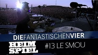 Die Fantastischen Vier - Heimspiel - Le Smou