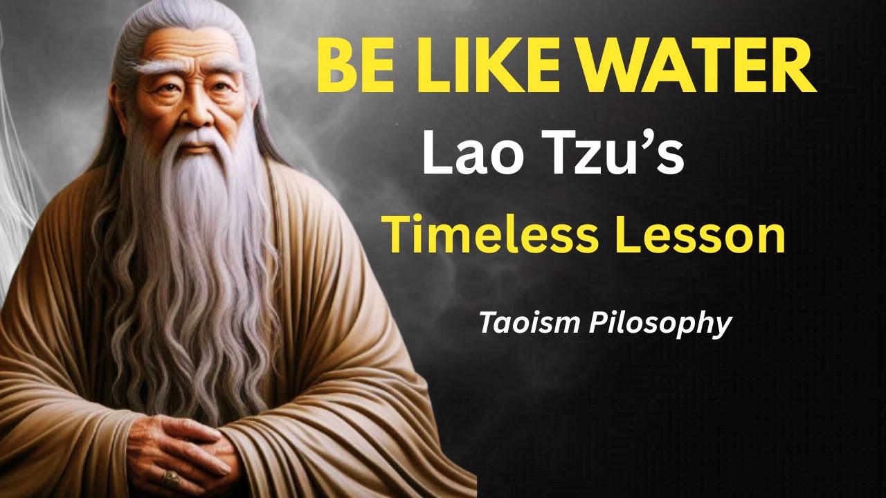 Behave Like Water : Lao Tzu’s Wisdom for  Peaceful Life