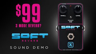 Video thumbnail for 3 Amazing Reverbs for $99?! Keeley SOFT Reverb - Sweetwater Exclusive! by Keeley Electronics