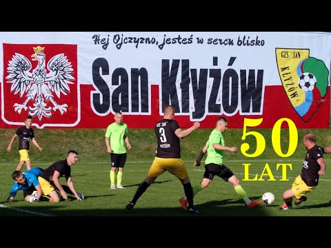 SAN KŁYŻÓW - 50 LAT NA BOISKU * San Kłyżów - 50 years on the pitch