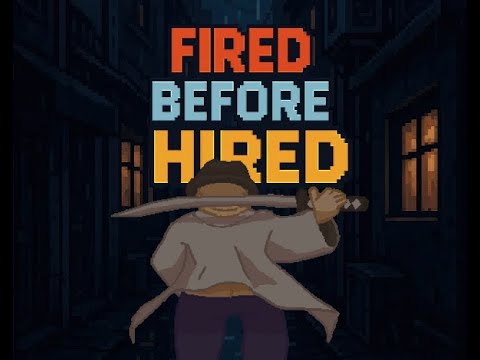 Fired Before Hired! video thumbnail