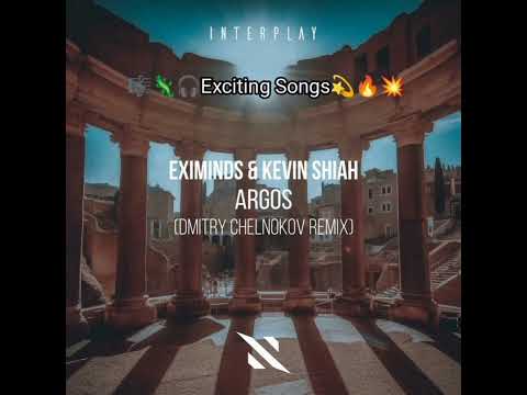 🎧🦎🎼 Eximinds & Kevin Shiah - Argos (Dmitry Chelnokov Remix) 💫🔥💥