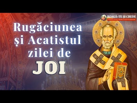 🔴 LIVE Rugăciunea și Acatistul zilei de Joi – Acatistul Sfântului Ierarh Nicolae