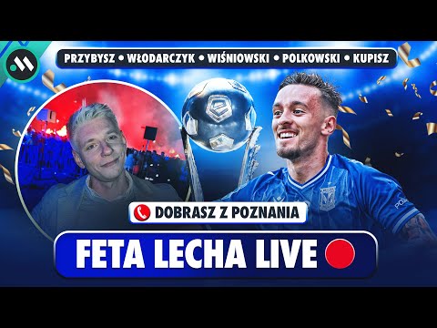 LECH MISTRZEM: FETA Z POZNANIA, DOBRASZ SHOW!