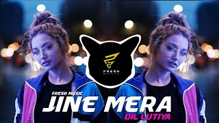 Jine Mera Dil Lutiya (Dance Mix) DJ Sarfraz  Fresh