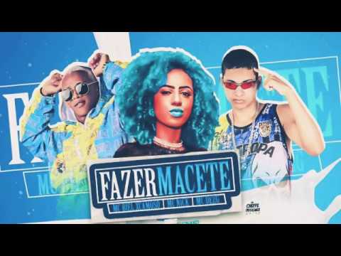 MC BIELEXCAMOSO E MC DEZEG feat. MC NICK- FAZER  MACETE