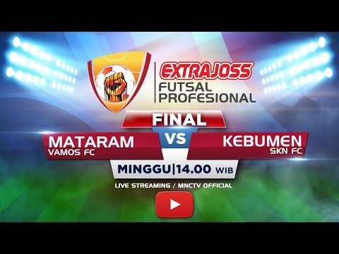 FINAL VAMOS (MATARAM) VS SKN FC (KEBUMEN) - (FT : 6-1) Extra Joss Futsal Profesional 2018