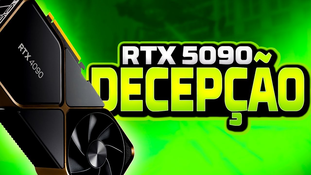 RTX 5090 É UMA DECEPÇÃO