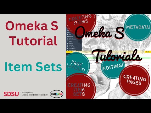 Omeka S At A Glance #2: Item Sets