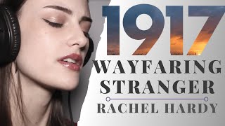 Wayfaring Stranger (from 1917) - cover by Rachel Hardy x Kaiser Cat Cinema