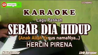 Download lagu Herlin Pirena || Sebab Dia Hidup - Karaoke Lagu Paskah mp3 Download lagu Herlin Pirena || Sebab Dia Hidup - Karaoke Lagu Paskah mp3