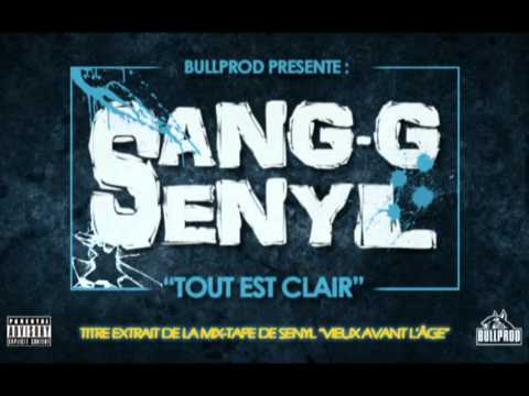SENYL feat SANG-G ( tout est clair )