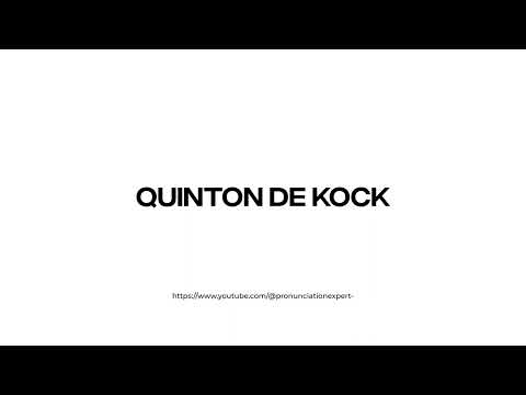 How to pronounce Quinton de Kock