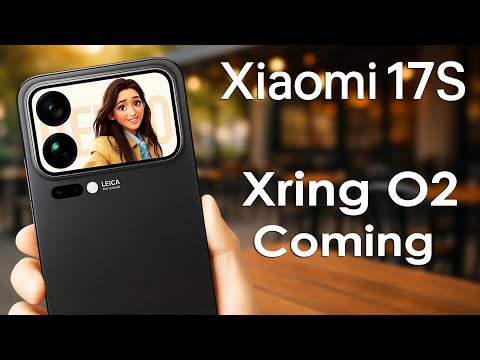 Xiaomi 17S Leak, Xring O2 Chip Set for a Massive Upgrade!