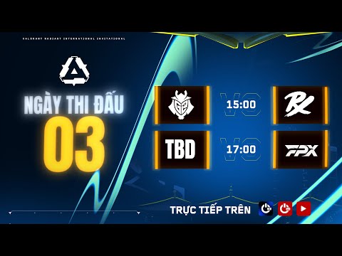 [VN] G2 vs PRX l VALORANT Radiant International Invitational 2025 - Ngày 3 | ON Live VALORANT