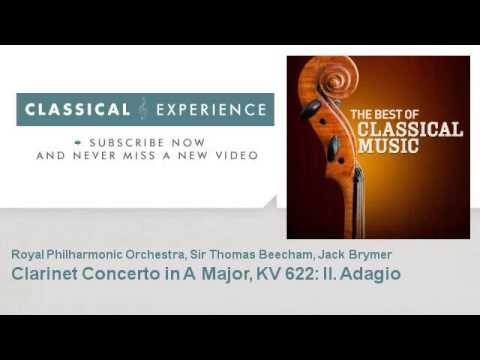 Wolfgang Amadeus Mozart : Clarinet Concerto in A Major, KV 622: II. Adagio