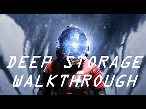 Prey - Guide to Getting Out of Deep Storage