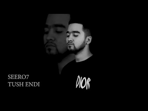 Seero7 - Tush Endi (Mood Video)