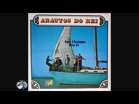Arautos do Rei - Aqui Chegamos Pela Fé (1975)