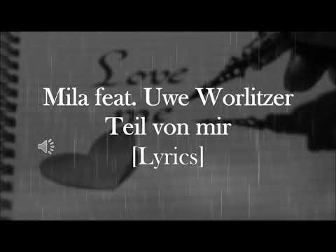 Mila feat. Uwe Worlitzer - Teil von mir [Lyrics]