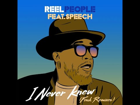 Reel People feat. Speech - I Never Knew (Fouk Remix)