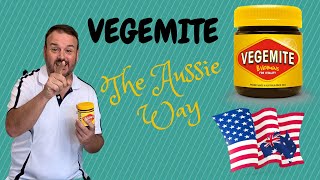 How to eat VEGEMITE.. The Aussie Way