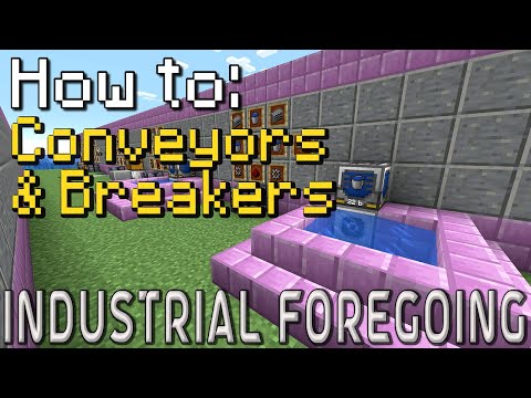 Unleash the Power of Industrial Foregoing! | Conveyors & Breakers (Minecraft 1.20.1)